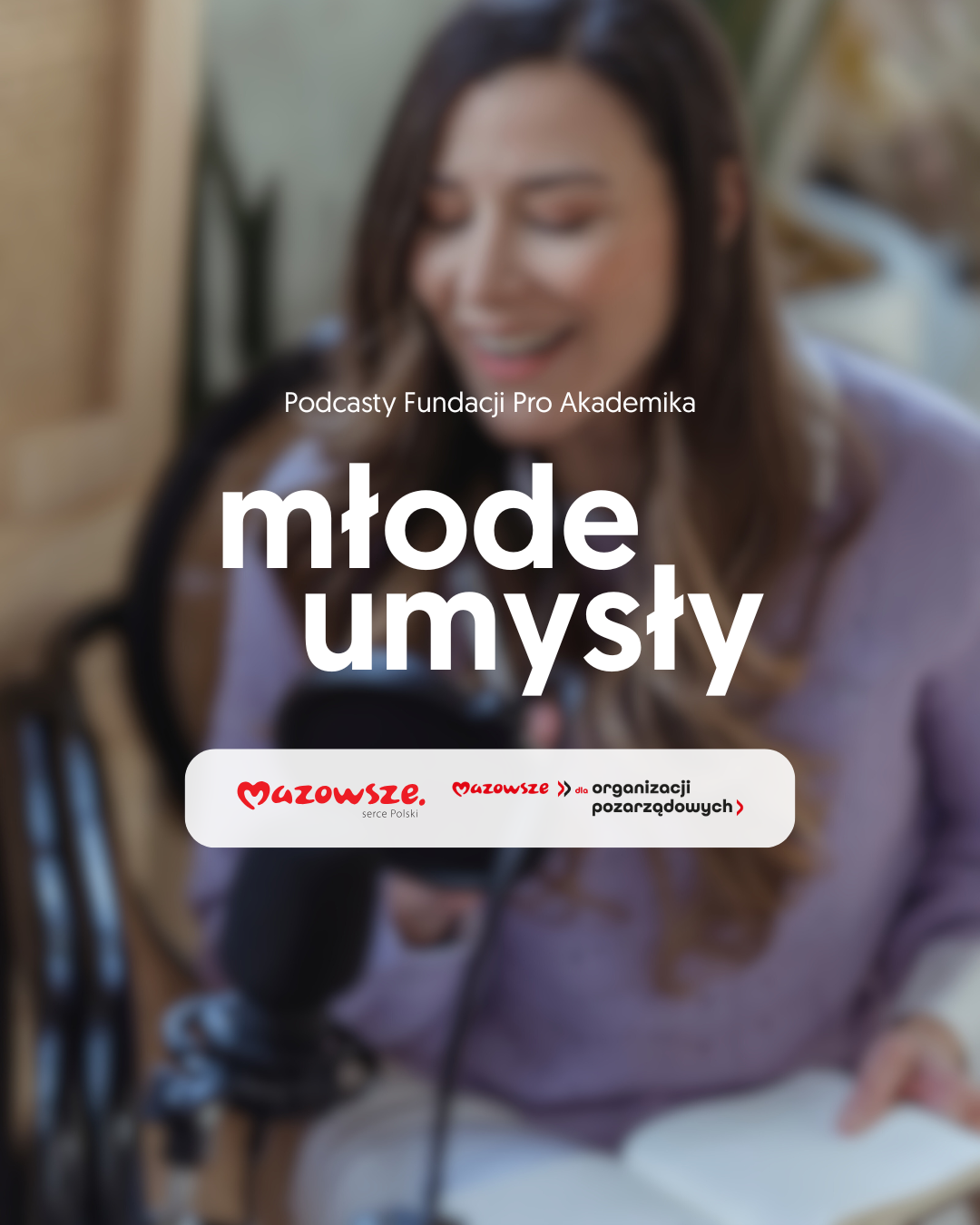 Młode Umysły: Podcasty Fundacji Pro Akademika
